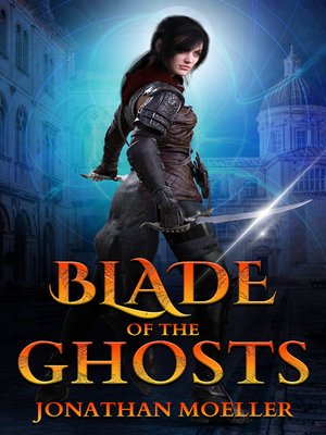 cover image of Blade of the Ghosts